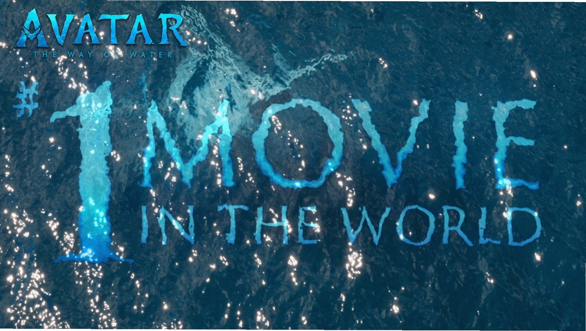 Avatar: The Way of Water #1 Movie in the World