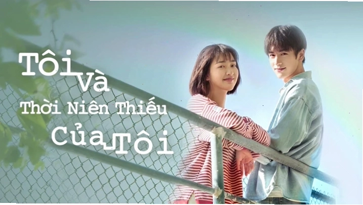 Dàn diễn viên trẻ trung trong phim Tôi Và Thời Niên Thiếu Của Tôi