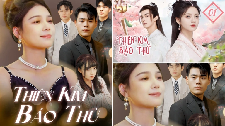 Thiên Kim Báo Thù: Hành Trình Tái Sinh và Phục Hận Đầy Biến Động