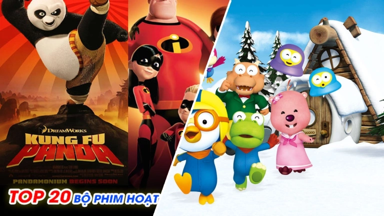 TOP 20 Phim Hoạt Hình Trẻ Em Hấp Dẫn Nhất Càng Xem Càng Thích