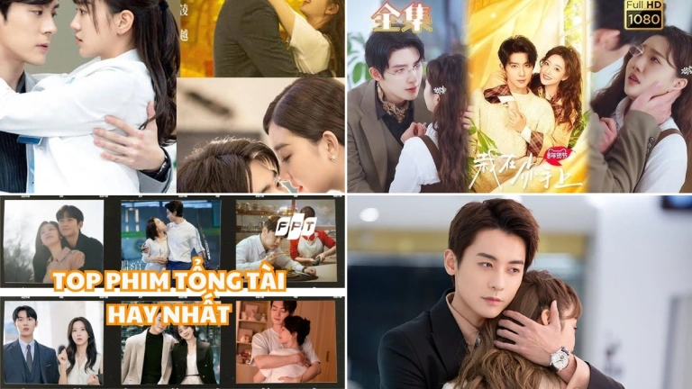 Top 6 Bộ Phim Tổng Tài Bá Đạo Hay Nhất Khiến Bạn Mê Mẩn